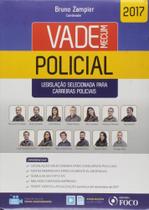 Vade Mecum Policial: Legislação Selecionada Para Carreiras Policiais - 2017