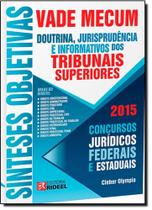 Vade Mecum Sínteses Objetivas: Doutrina, Jurisprudência e Informativos dos Tribunais Superiores - RIDEEL JURIDICO