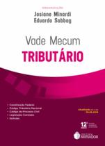 Vade mecum tributário: atualizado até o dia 05.06.2018