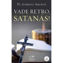 Vade Retro, Satanás! ( Pe. Gabriele Amorth )