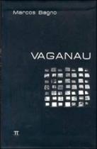 Vaganau Vaganau
