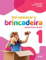 Vai começar a brincadeira Língua Portuguesa - Vol. 1