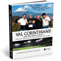 Vai corinthians que nos vamos atras Vai corinthians que nos vamos atras