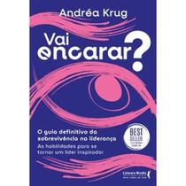 Vai encarar O guia definitivo da sobrevivência na liderança: As habilidades para se tornar um líder inspirador - LITERARE BOOKS - SER MAIS
