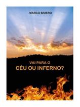 Vai para o céu ou inferno Vai para o céu ou inferno