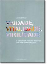 Vaidade, Vitalidade, Virilidade - ZAHAR