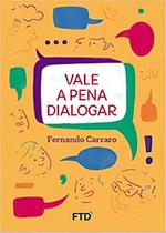 Vale A Pena Dialogar Sortido