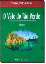 Vale do Rio Verde, O Vale do Rio Verde, O