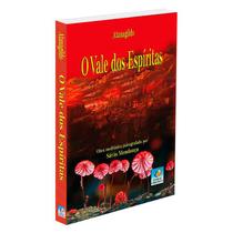 Vale dos Espíritas (O) - EDITORA DO CONHECIMENTO