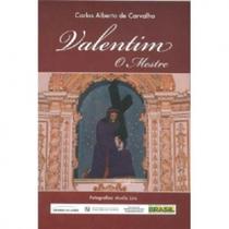 Valentim, o mestre