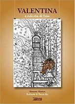 Valentina : a vida vem de trem