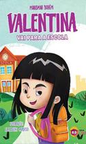 Valentina vai para a escola