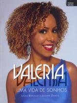 Valeria valenssa - uma vida de sonhos