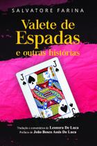 Valete de Espadas E Outras Histórias Valete de Espadas E Outras Histórias