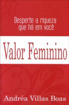 Valor feminino - desperte a riqueza que ha em voce - QUEEN BOOKS