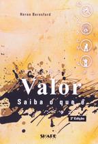 Valor. Saiba O Que é Valor. Saiba O Que é
