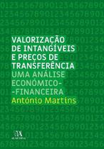 Valorização de intangíveis e preços de transferência: uma análise económico-financeira - ALMEDINA BR