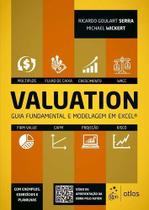 Valuation - Guia Fundamental e Modelagem em Excel - GEN ATLAS Valuation - Guia Fundamental e Modelagem em Excel - GEN ATLAS