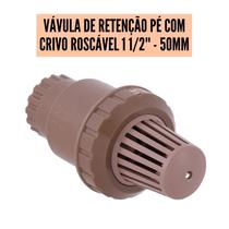 Válvula De Retenção/Pé com Crivo (Roscável ou Soldável) 3/4, 1", 1 1/2