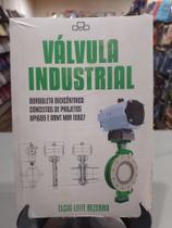 Válvula Industrial - Borboleta Biexcentrica, Conceitos de Projetos API609 e ABNT NBR 15827