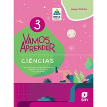 Vamos Aprender Ciencias 3 - Bncc - Sm - 1 Ed - LC