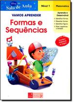 Vamos Aprender Formas e Sequências: Manny - Matemática Nível 1 - Coleção Disney na Sala de Aula - IBEP DIDATICO
