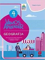 Vamos aprender geografia 4 bncc v3 ed2018 - SM EDICOES
