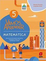 VAMOS APRENDER MATEMÁTICA - 5º ANO - SM EDIÇOES VAMOS APRENDER MATEMÁTICA - 5º ANO - SM EDIÇOES