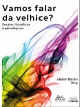 Vamos falar da velhice - ARGOS