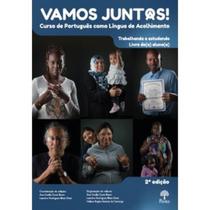 Vamos Juntos(as)! Curso de Português como Língua de Acolhimento - Trabalhando e estudando Livro do(a) aluno(a) - PONTES