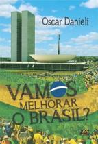 Vamos Melhorar O Brasil