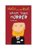 Vamos todos morrer outra vez Vamos todos morrer outra vez