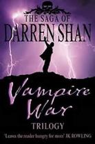 Vampire War Trilogy - The Saga Of Darren Shan