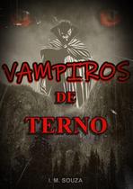 Vampiros de terno - CLUBE DE AUTORES