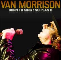 Van Morrison Born To Sing No Plan B CD Van Morrison Born To Sing No Plan B CD