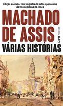 Várias Histórias: Edição Anotada, com Biografia do Autor e Panorama da Vida Cotidiana da Época - L&Pm Várias Histórias: Edição Anotada, com Biografia do Autor e Panorama da Vida Cotidiana da Época - L&Pm
