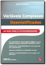 Variaveis Complexas Desmistificadas - CIENCIA MODERNA