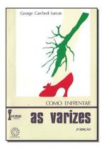 Varizes, As Varizes, As