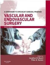 Vascular and endovascular surgery: a companion specialist surgical practice