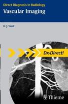 Vascular imaging: direct diagnosis in radiology - THIEME MEDICAL PUBLISHERS Vascular imaging: direct diagnosis in radiology - THIEME MEDICAL PUBLISHERS