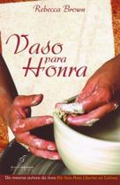 Vaso Para Honra, Rebecca Brown - Danprewan -