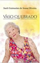 Vaso quebrado Vaso quebrado
