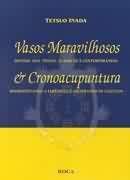 Vasos Maravilhosos e Cronoacupuntura