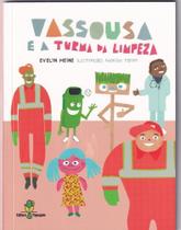 Vassousa e a Turma Da Limpeza