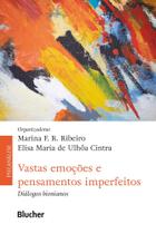 Vastas Emoções E Pensamentos Imperfeitos - Diálogos Bionianos - BLUCHER