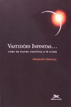 Vastidoes Infinitas... - 1 - EDIÇÕES LOYOLA