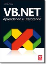 Vb. Net: Aprendendo e Exercitando - VIENA