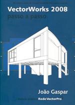 VectorWorks 2008 - Passo a Passo - VectorPro VectorWorks 2008 - Passo a Passo - VectorPro