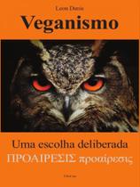 Veganismo - uma escolha deliberada - FILOCZAR Veganismo - uma escolha deliberada - FILOCZAR