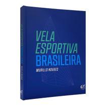Vela esportiva brasileira - ANDREA JAKOBSSON ESTUDIO EDITO